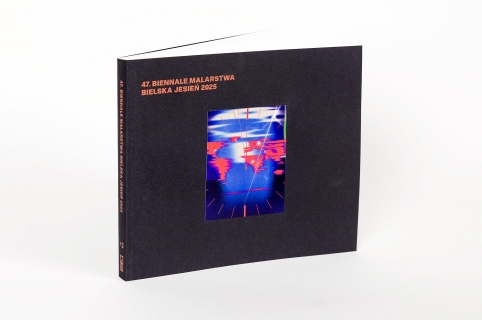 zdjęcie okładki Katalog 47. Biennale Malarstwa Bielska Jesień 2025