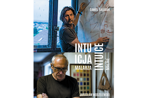 Okładka katalogu: INTUICJA MALARZA. DANIEL BALABÁN, JAROSŁAW MODZELEWSKI