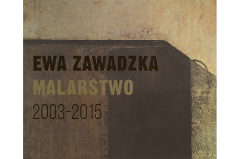 Okładka katalogu: Ewa Zawadzka – Malarstwo